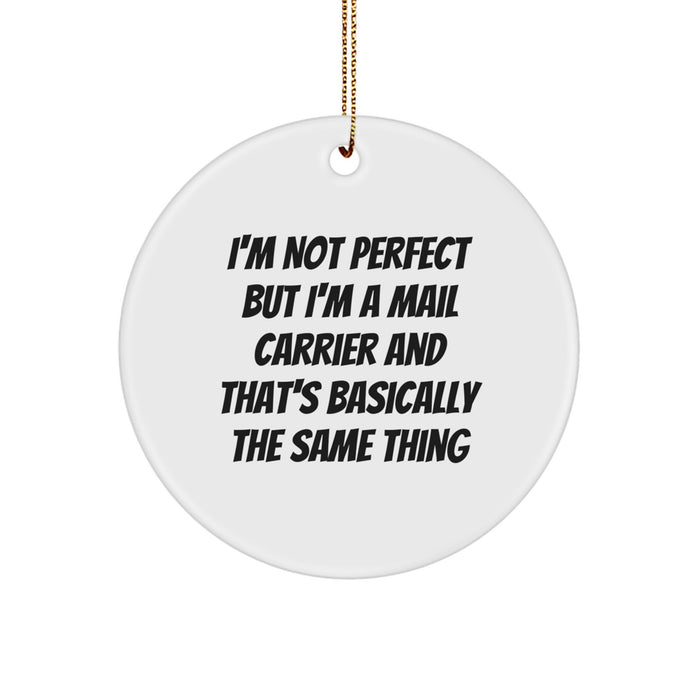 'Funny Mail Carrier' Christmas Unique Gift for Mail Carrier Friends - Circle Ornament Gifts from Friends to Mail Carrier, Perfect for Christmas Decorating - Image 1