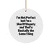 Funny Sheriff Deputy Gifts for Men - I'm Not Perfect But I'm A Sheriff Deputy Christmas Unique Gifts from Friends to Sheriff Deputy - Image 1