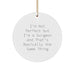 Funny Surgeon Gifts from Men to Women, Circle Ornament, 'I'm Not Perfect But I'm A Surgeon And That's Basically The Same Thing' Christmas Unique Gift - Image 1