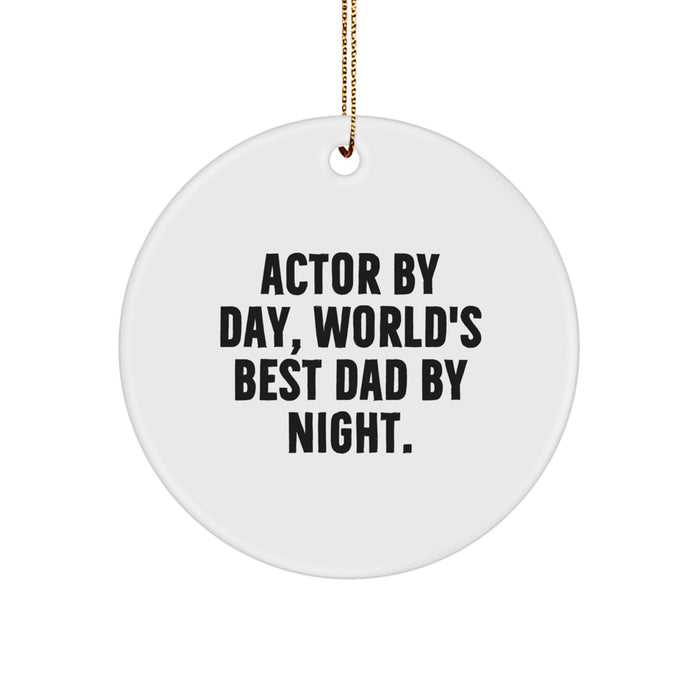 Actor's Humorous Christmas Unique Gift by Day, World's Best Dad By Night Circle Ornament, Gifts from Men to Friends, Family, and Coworkers - Image 1