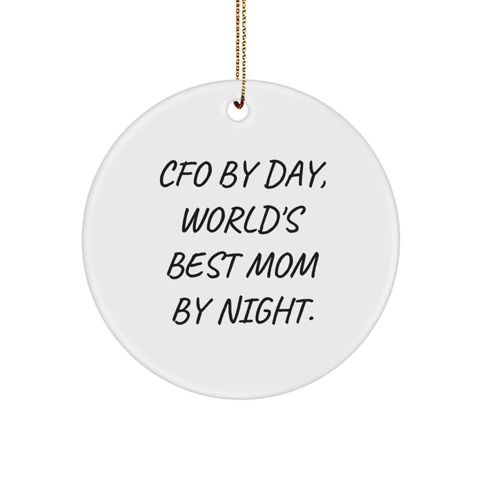 CFO Gifts from Mom - 'Cfo By Day, World's Best Mom By Night.' Funny Circle Ornament for Christmas - Image 1