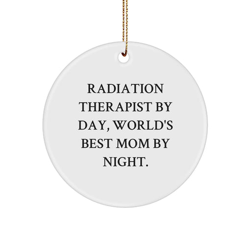 Funny Radiation Therapist Gifts from Family - World's Best Mom Circle Ornament for Radiation Therapist By Day, Women, Christmas Unique Gifts - Image 1