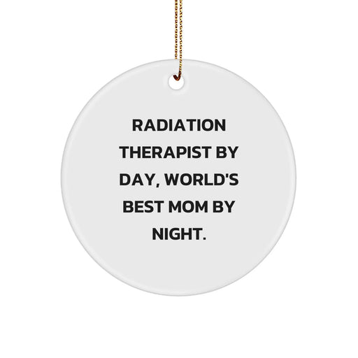 Funny Radiation Therapist Gifts from Friends Christmas Circle Ornament for Radiation Therapist By Day, World's Best Mom By Night. - Image 1