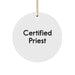 Funny Certified Priest Gifts from Men for Christmas Circle Ornament, Gifts for Priest Friends and Family - Image 1