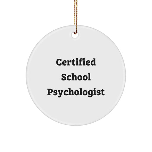 Funny School Psychologist Gifts, Christmas Unique Ornaments, 'Certified to Make a Difference' Quote Circle Ornament for School Psychologist Friends - Image 1