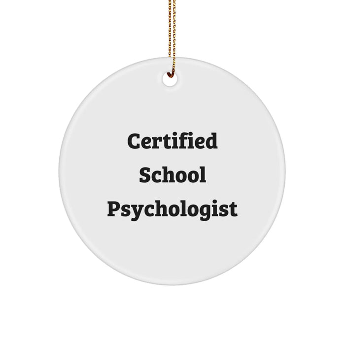 Funny School Psychologist Gifts, Christmas Unique Ornaments, 'Certified to Make a Difference' Quote Circle Ornament for School Psychologist Friends - Image 1