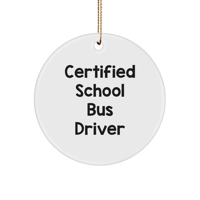 Funny School Bus Driver Gifts for Men - Certified School Bus Driver Christmas Unique Ornaments - Image 1