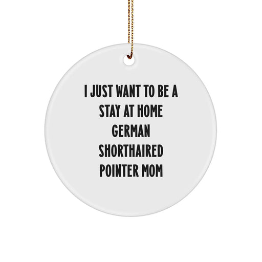 German Shorthaired Pointer Dog Mom Christmas Unique Gift for German Shorthaired Pointer Dog Owners - Funny Circle Ornament Gifts from Mom to Mom - Image 1