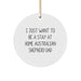 Funny Australian Shepherd Dog Gifts for Dad from Son - I Just Want To Be A Stay At Home Australian Shepherd Dad Circle Ornament for Christmas - Image 1