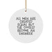 Engineer Gifts from Men - All Men Are Created Equal But The Coolest Become An Engineer, Circle Ornament for Christmas - Image 1
