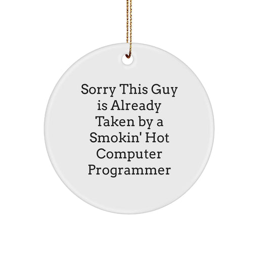 Funny Computer Programmer Circle Ornament Gifts from Friends for Him, Smokin' Hot Programmer Humor Christmas Unique Gifts for Men, Women, Family - Image 1