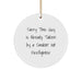 Funny Firefighter Gifts from Men to Friends - Sorry This Guy Is Already Taken, Christmas Unique Circle Ornament for Firefighter - Image 1