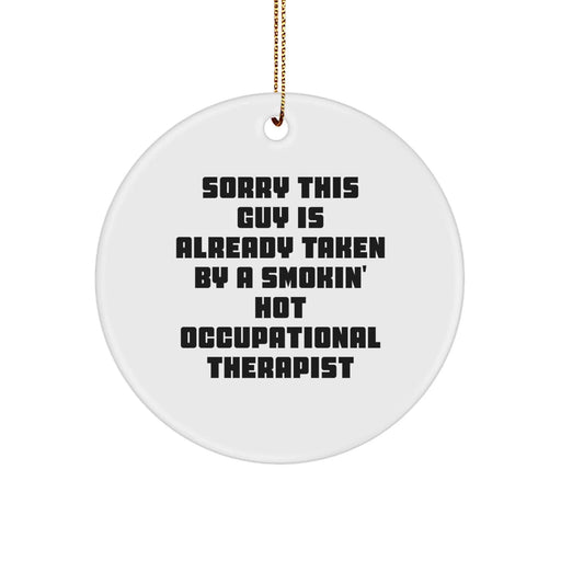Funny Occupational Therapist Gifts, Circle Ornament with Smokin' Hot Quote, Christmas Decorations for Women Friends - Image 1