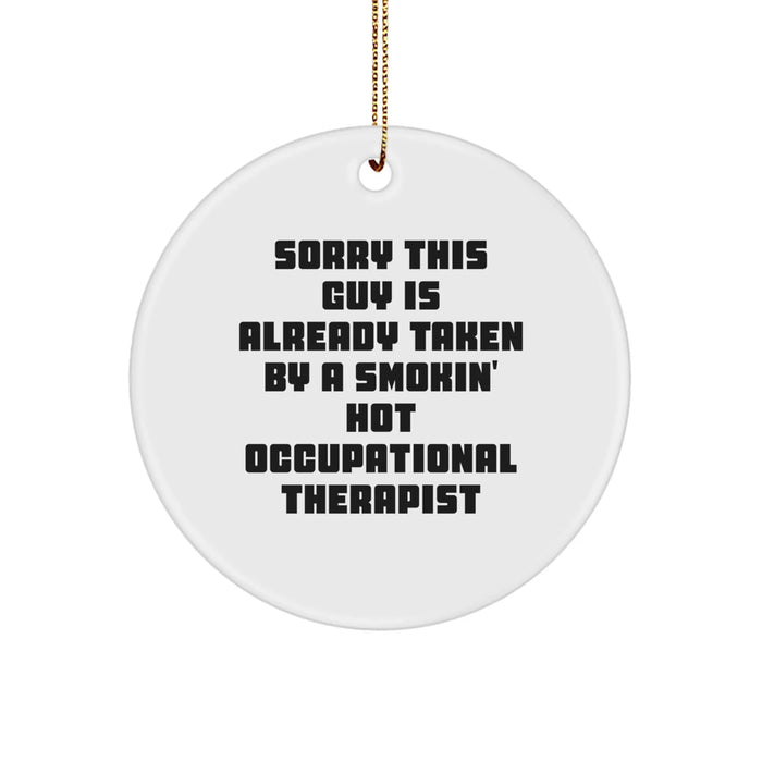 Funny Occupational Therapist Gifts, Circle Ornament with Smokin' Hot Quote, Christmas Decorations for Women Friends - Image 1