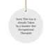 Funny Circle Ornament for Occupational Therapists Gifts from Friends and Family at Christmas - Image 1