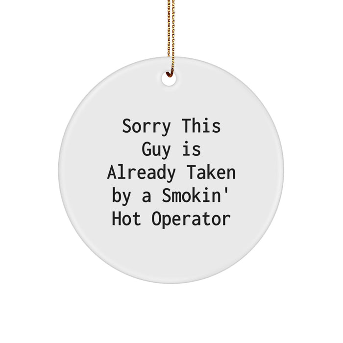 Funny Operator Gifts for Christmas - Smokin' Hot Operator Circle Ornament, Gifts from Friends for the Operator - Image 1