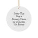 Funny Quote Porter Circle Ornament, Gifts from Friends, Sorry This Guy is Already Taken, White, 2.75'' Tall, 0.5 oz, Perfect for Christmas Unique Gifts - Image 1
