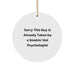 Funny Psychologist Gifts, 'Sorry This Guy Is Already Taken By A Smokin' Hot Psychologist' Circle Ornament, Gifts from Friends to Family, for Christmas - Image 1