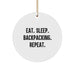 Funny Backpacking Gifts for Men - White Circle Ornament - Eat. Sleep. Backpacking. Repeat. - Gifts from Friends to Family for Christmas - Image 1