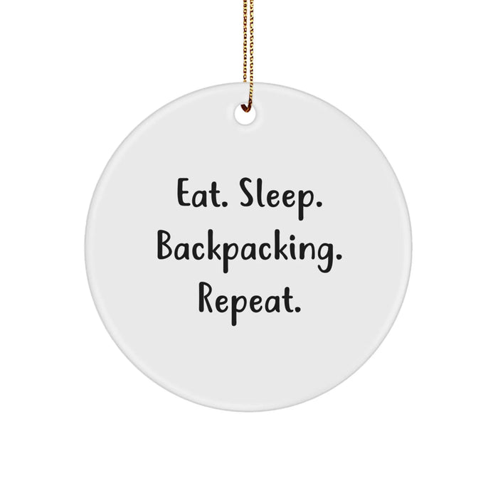 Funny Backpacking Gifts for Men Backpackers Circle Ornament Eat. Sleep. Backpacking. Repeat. Christmas Unique Gifts - Image 1