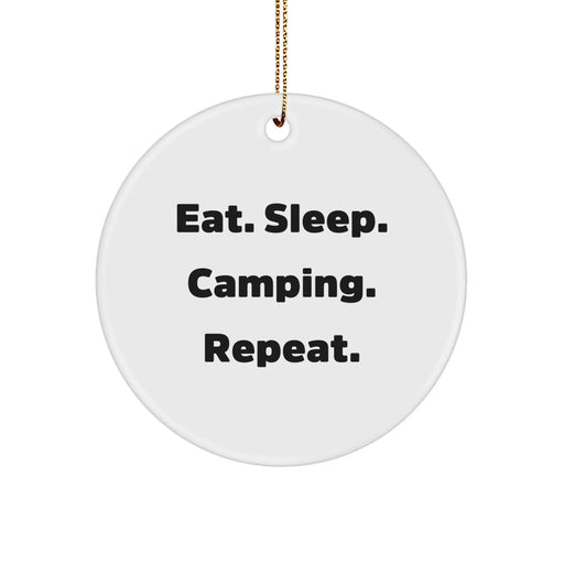 Funny Camping Gifts from Friends for Camping Enthusiasts, Eat. Sleep. Camping. Repeat. Christmas Circle Ornament - Image 1