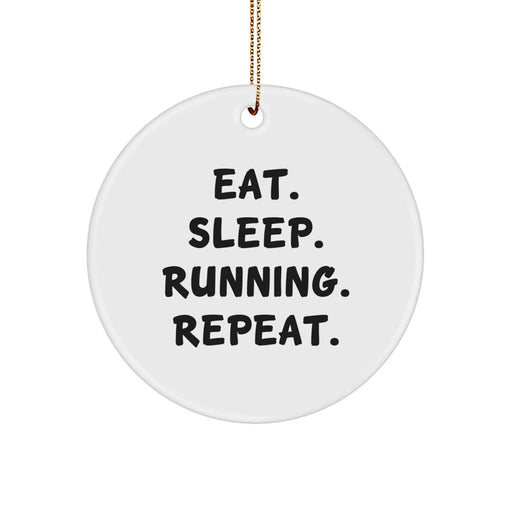 Funny Running Gifts for Runner Friends and Family - 'Eat. Sleep. Running. Repeat.' White Circle Ornament with Gold Cord - Image 1