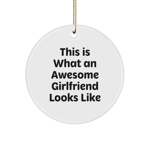 Funny Sweetheart Gifts for Her, This Is What An Awesome Sweetheart Looks Like Circle Ornament, Gifts from Men to Women for Christmas - Image 1