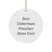 Doberman Pinscher Dog Mom Gifts, Funny Quote Circle Ornament, Gifts from Family for Doberman Pinscher Dog, Christmas Unique - Image 1