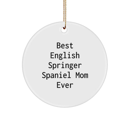 English Springer Spaniel Dog Mom Gifts from Family - Circle Ornament - Best English Springer Spaniel Mom Ever - Image 1