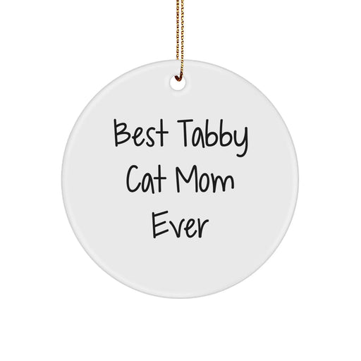 Funny Tabby Cat Mom Ever Gifts from Friends to Family for Christmas Unique Circle Ornaments - Image 1