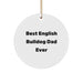 English Bulldog Dad Quotes Funny Circle Ornaments Gifts from Men to English Bulldog Fathers for Christmas Unique Decorations - Image 1