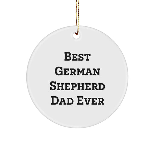 German Shepherd Dog Circle Ornament Gifts from Dad for Men Women Friends Family - Best German Shepherd Dad Ever Christmas Unique Decorations - Image 1