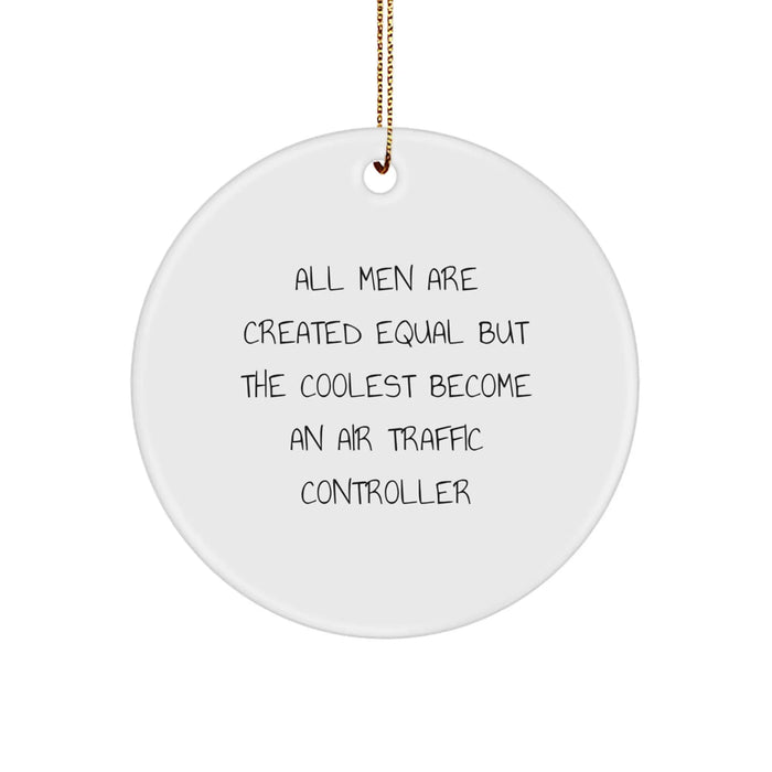 Funny Air Traffic Controller Gifts from Men to Friends, Coolest Circle Ornament for Air Traffic Controller Christmas Unique Presents - Image 1