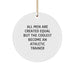 Funny Athletic Trainer Gift, 'All Men Are Created Equal But The Coolest Become An Athletic Trainer', Circular Ornament for Christmas - Image 1