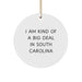 Funny South Carolina Gifts for Men, Women, Friends, or Family - I Am Kind Of A Prime Selection In South Carolina Circle Ornament - Christmas Unique Gifts from South Carolina - Image 1