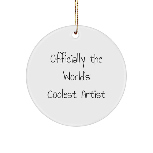 Funny Artist Gifts from Friends for Artist, Officially The World's Coolest Artist Circle Ornament - Christmas Unique Gifts - Image 1