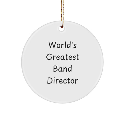 Funny Band Director Gifts for Christmas - 'World's Greatest' Circle Ornament, Gifts from Friends, Family, or Coworkers for the Best Band Director - Image 1