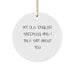 Funny Old English SheepDog Christmas Circle Ornament Gifts from Friends, Fun Quote for Old English SheepDog Lovers, Unique Christmas Unique Gift for Family, Men, Women - Image 1