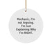 Funny Mechanic Gifts from Friends for Mechanic Men - Mechanic Christmas Unique Gifts Circle Ornament, 'I'm Not Arguing. I'm Just Explaining Why I'm Right.' - Image 1