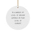 Funny Banker Gifts for Men - 'I'm A Banker. My Level Of Sarcasm Depends On Your Level Of Stupidity.' Christmas Unique Gifts from Men, Friends, Family to Colleagues, Coworkers - Image 1