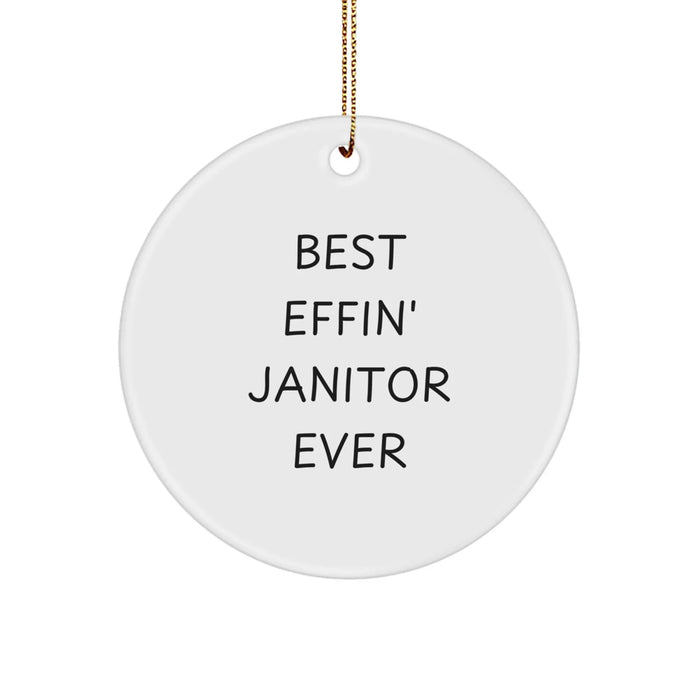 Funny Janitor Gifts, Circle Ornament, Best Effin' Janitor Ever, Christmas Unique Gifts from Friends to Janitor - Image 1