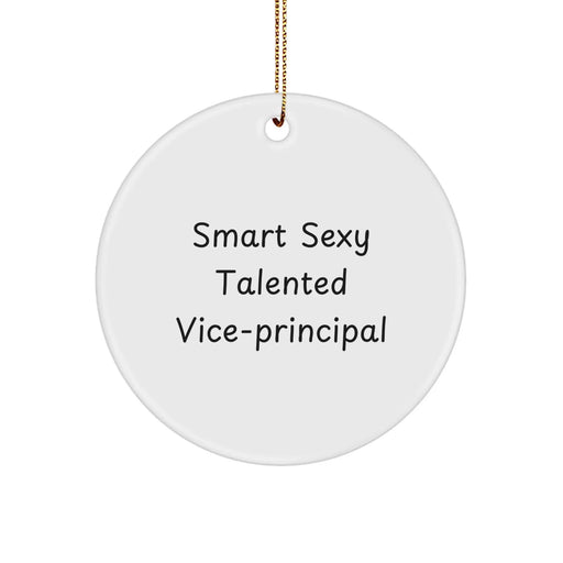 Funny Vice-principal Gifts from Men for Vice-principal - Smart Sexy Talented Vice-principal Circle Ornament, Christmas Unique Gifts - Image 1