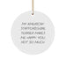 Funny American Staffordshire Terrier Dog Gifts Circle Ornament, My American Staffordshire Terrier Makes Me Happy - Image 1