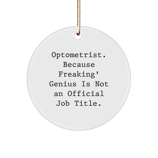 Funny Optometrist Gifts from Friends - Optometrist Appreciation Circle Ornament for Christmas Unique Gifts - Image 1