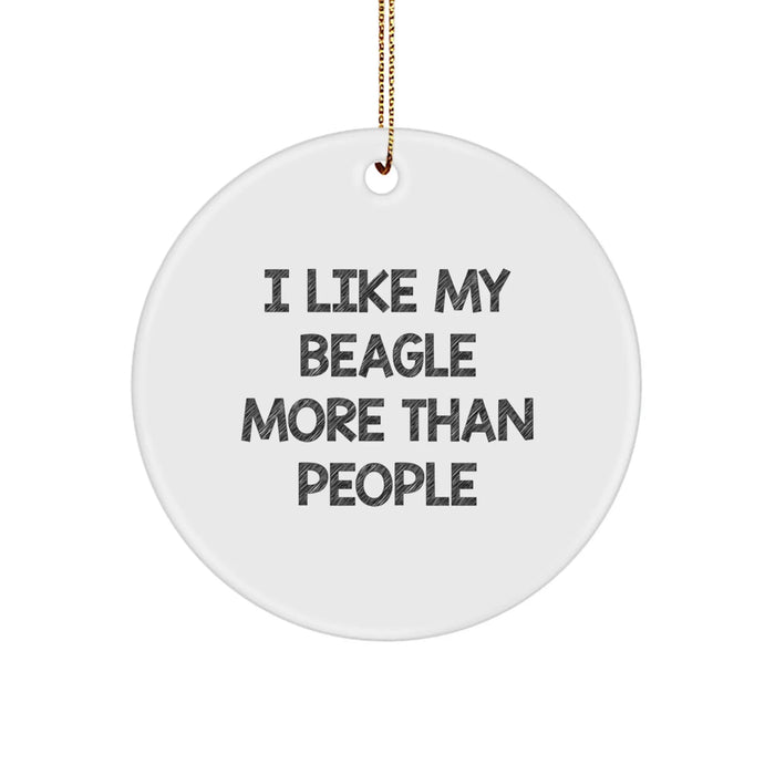 Beagle Dog Lovers Gifts from Friends for Christmas - 'I Like My Beagle More Than People' Circle Ornament - Image 1