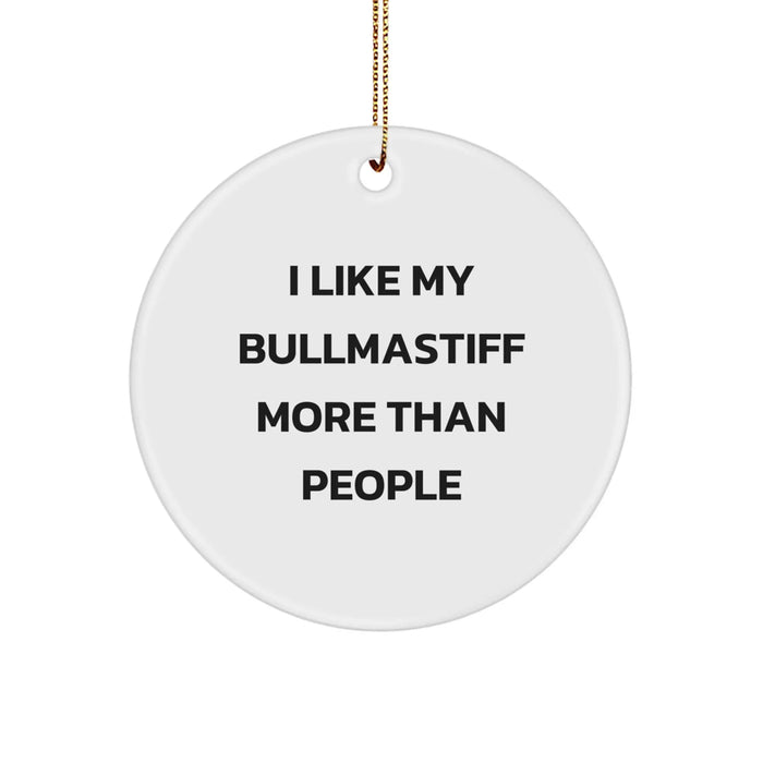 Bullmastiff Dog Lovers' Delight, Funny Quote Circle Ornament Gifts from Family to Friends, Unique Christmas Memorable Presents for Men and Women - Image 1
