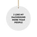 Funny Dachshund Dog Gifts from Men for Dachshund Dog Lovers, 'I Like My Dachshund More Than People' Christmas Circle Ornament - Image 1