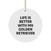 Golden Retriever Dog Gifts from Family for Christmas Unique Ornaments Circle Shaped Life Is Better With My Golden Retriever Quote - Image 1