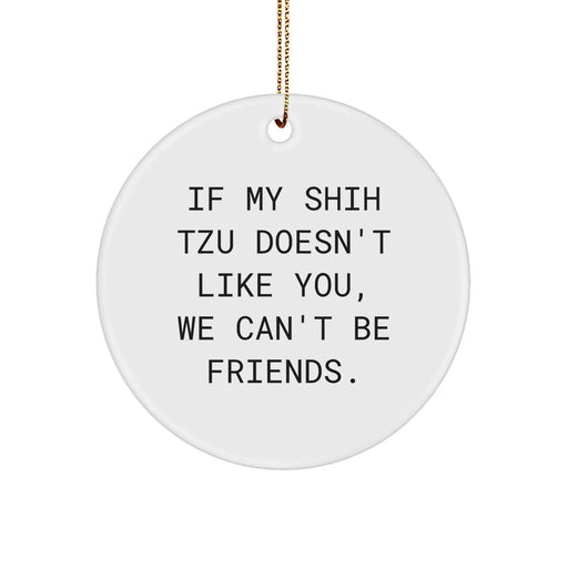 Funny Shih Tzu Dog Circle Ornaments Gifts from Friends to Family for Christmas - Image 1