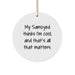 Funny Samoyed Dog Circle Ornament Gifts from Men to Family, My Samoyed Thinks I'm Cool - Image 1